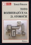 Toto rozbiehajúce sa 21. storočie - cena, porovnanie