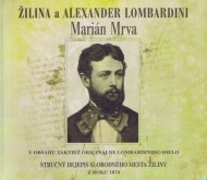 Žilina a Alexander Lombardini - cena, porovnanie