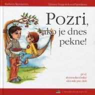 Pozri, ako je dnes pekne! Podívej, jak je dnes hezky! - cena, porovnanie