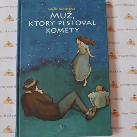 Muž, ktorý pestoval kométy