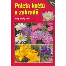 Paleta květů v zahradě