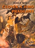 Člověk a jeho pradějiny - cena, porovnanie