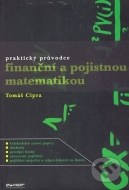 Praktický průvodce finanční a pojistnou matematikou - cena, porovnanie