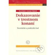 Dokazovanie v trestnom konaní - cena, porovnanie