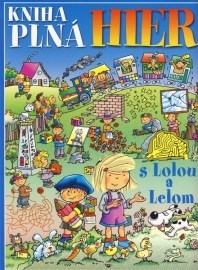 Kniha plná hier s Lolou a Lelom