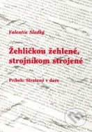 Žehličkou žehlené, strojníkom strojené - cena, porovnanie