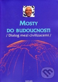 Mosty do budoucnosti