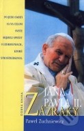 Zázraky Jána Pavla II. - cena, porovnanie