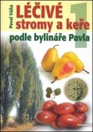 Léčivé stromy a keře podle bylináře Pavla 1 - cena, porovnanie