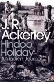 Hindoo Holiday: An Indian Journal