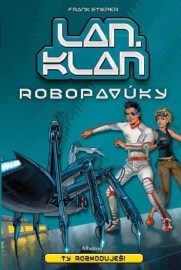 Lan. Klan: Robopavúky