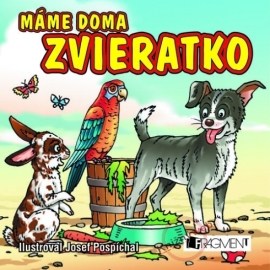 Máme doma zvieratko