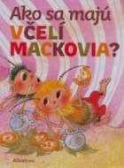 Ako sa majú včelí mackovia? - cena, porovnanie