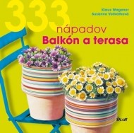 333 nápadov pre balkón a záhradu - cena, porovnanie