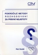 Pokročilé metody rozhodování za právní nejistoty - cena, porovnanie