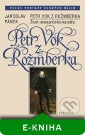 Petr Vok z Rožmberka - cena, porovnanie