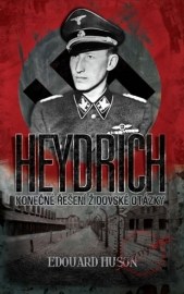 Heydrich - Konečné řešení židovské otázky