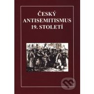 Český antisemitismus 19. století - cena, porovnanie
