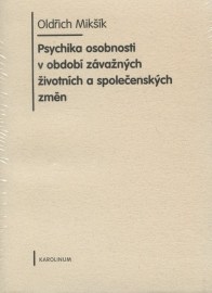 Psychika osobnosti v období závažných životních a společenských změn