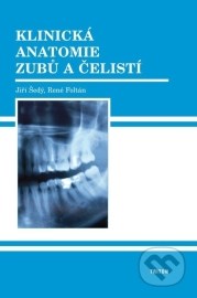 Klinická anatomie zubů a čelistí