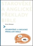 Starověké a anglické překlady Bible - cena, porovnanie