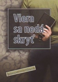 Viera sa nedá skryť