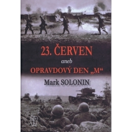 23. červen aneb Opravdový den \"M\"