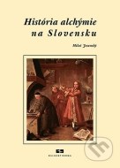 História alchýmie na Slovensku - cena, porovnanie