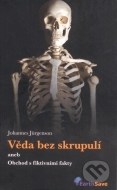 Věda bez skrupulí aneb Obchod s fiktivními fakty - cena, porovnanie