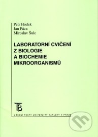 Laboratorní cvičení z biologie a biochemie mikroorganismů