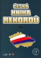 Česká kniha rekordů III. - cena, porovnanie