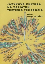 Jazyková kultúra na začiatku tretieho tisícročia