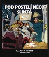 Calvin a Hobbes 2 - Pod postelí něco slintá