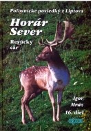 Horár Sever, poľovnícke príbehy z Liptova, 16. diel - cena, porovnanie
