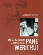 Tak už jsem tady s tím vápnem, pane Werichu! - cena, porovnanie