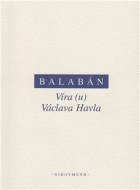 Víra (u) Václava Havla - cena, porovnanie